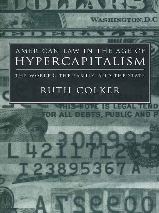 Title details for American Law in the Age of Hypercapitalism by Ruth Colker - Available